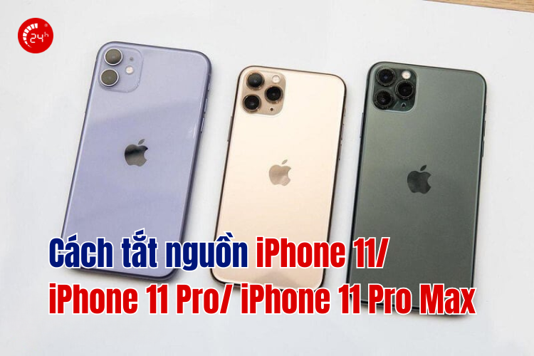 cách tắt nguồn iphone 11 series