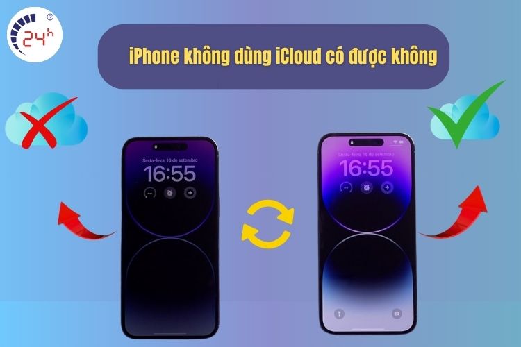 iPhone không dùng iCloud có được không