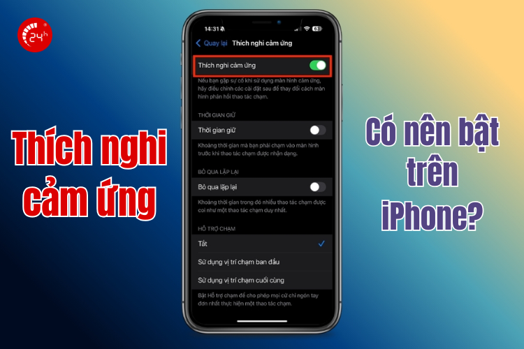 có nên bật thích nghi cảm ứng trên iphone
