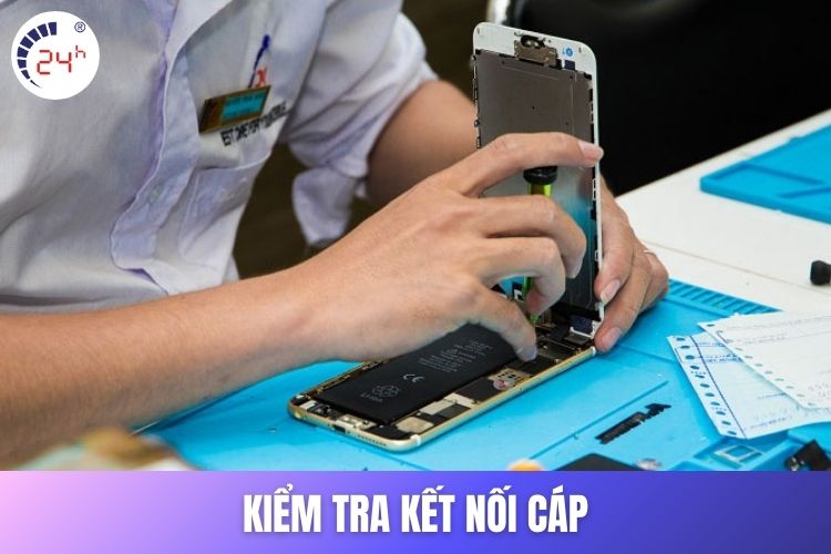 Kiểm tra kết nối cáp