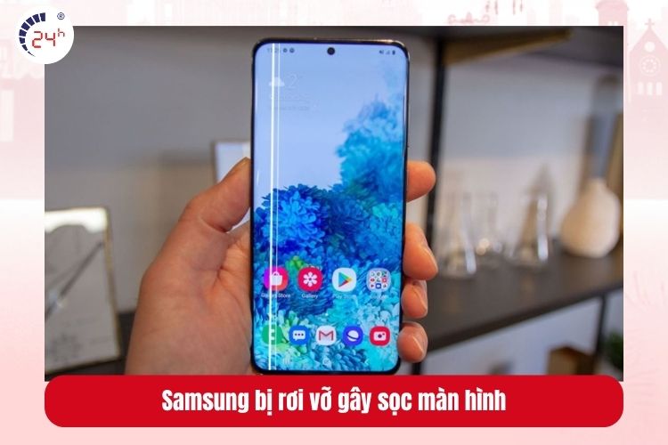 Va đập hoặc rơi vỡ làm điện thoại Samsung bị sọc màn hình