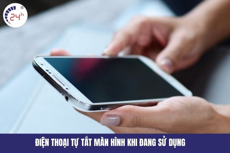 Điện thoại tự tắt màn hình