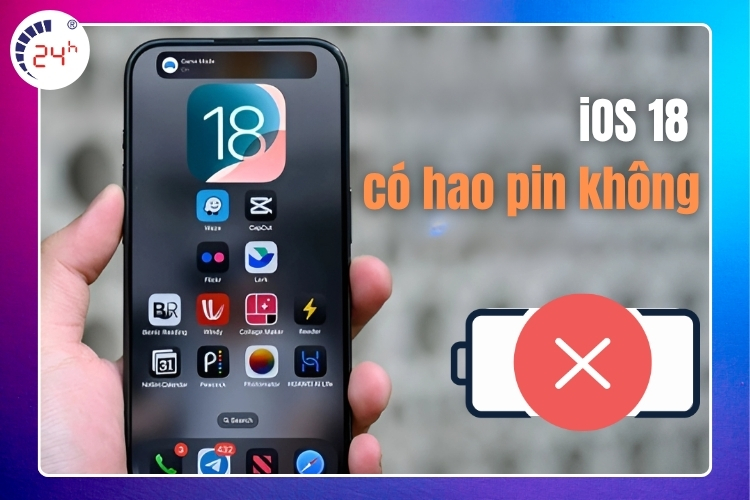 iOS 18 có làm hao pin không