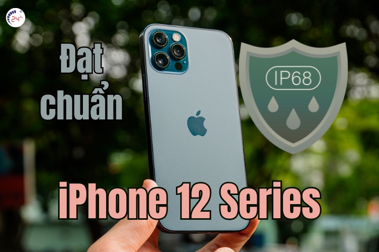 iphone 12 series đạt chuẩn ip68