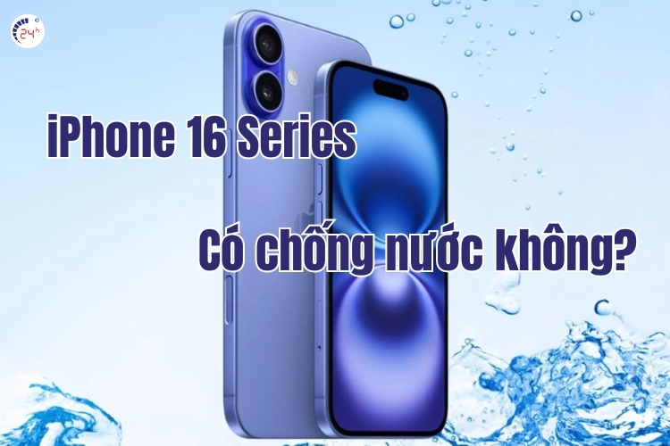 iphone 16 series có chống nước không