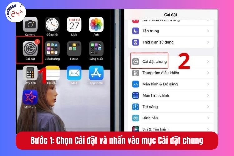 Bước 1: Chọn Cài đặt và nhấn vào mục Cài đặt chung