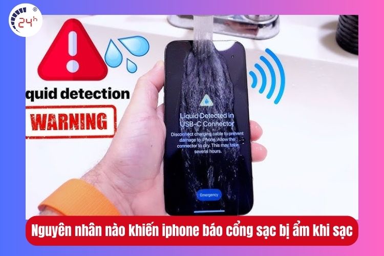 Nguyên nhân iphone báo cổng sạc bị ẩm khi sạc