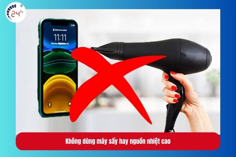 Không dùng máy sấy hay nguồn nhiệt cao