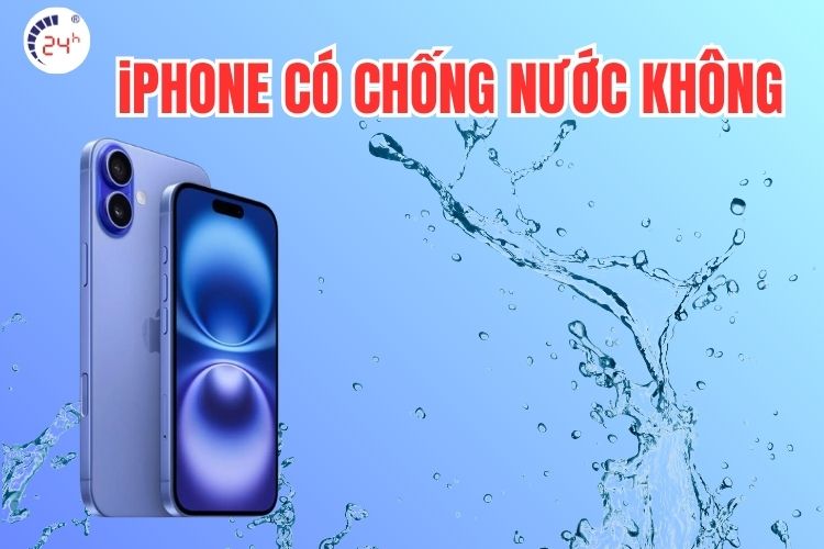 iPhone có chống nước không? Dòng iPhone nào chống nước TỐT NHẤT