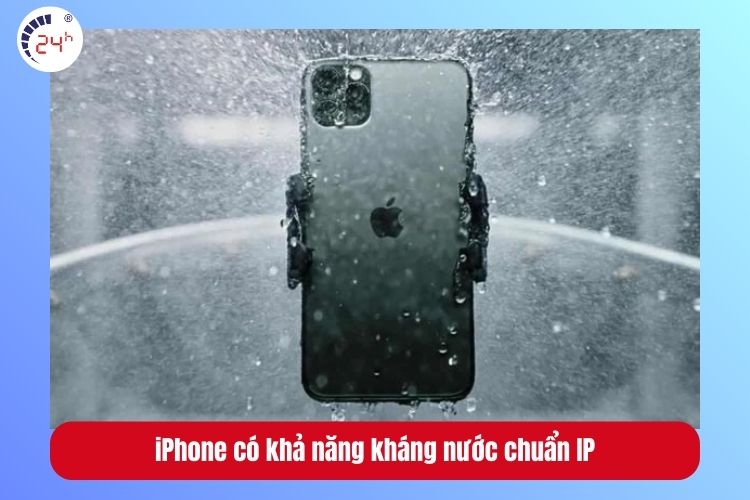 iPhone chỉ có khả năng kháng nước theo chuẩn IP