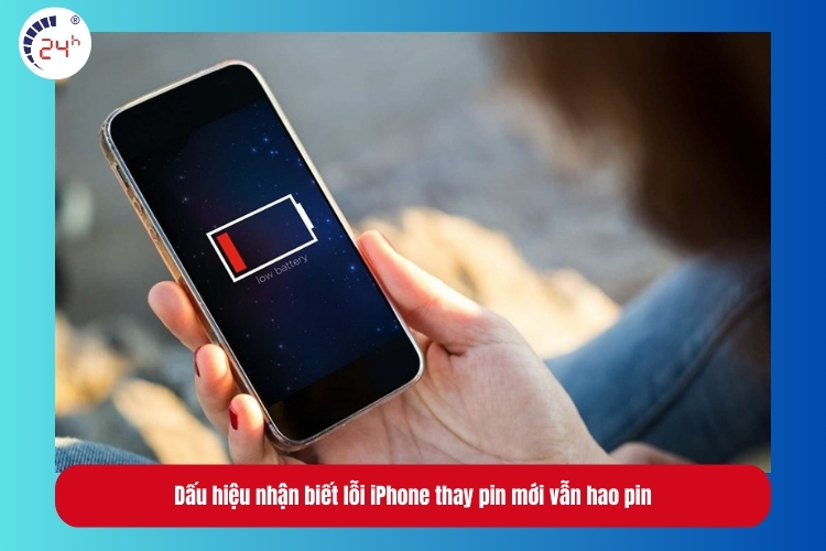  Dấu hiệu nhận biết lỗi iPhone thay pin mới vẫn hao pin