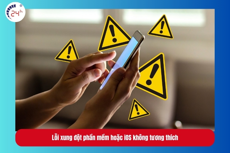 Lỗi xung đột phần mềm hoặc iOS không tương thích