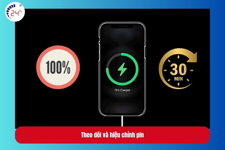 Theo dõi và hiệu chỉnh pin