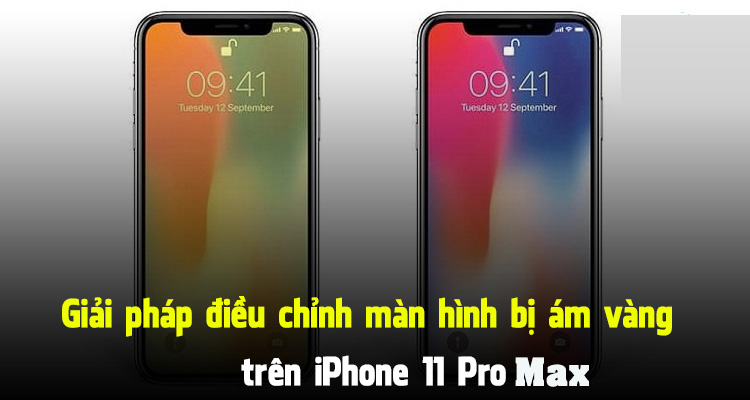 màn hình iPhone 11 Pro Max bị vàng