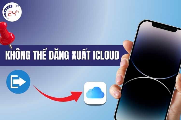 Không thể đăng xuất iCloud