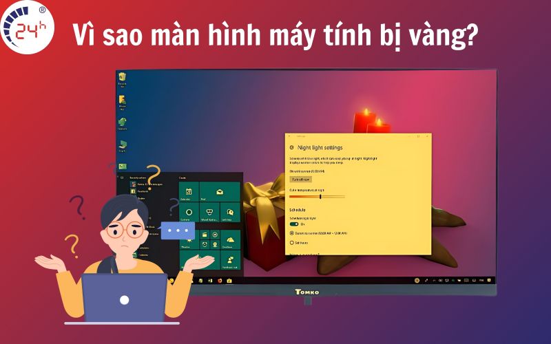 Vì sao màn hình máy tính bị vàng