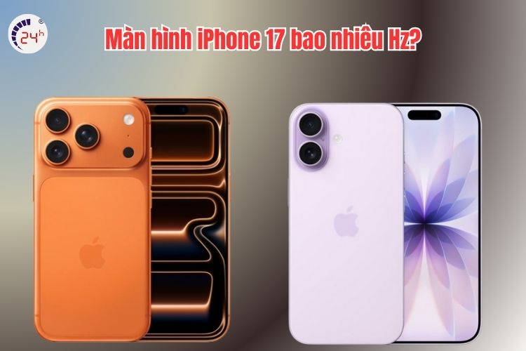 Màn hình iPhone 17 bao nhiêu Hz