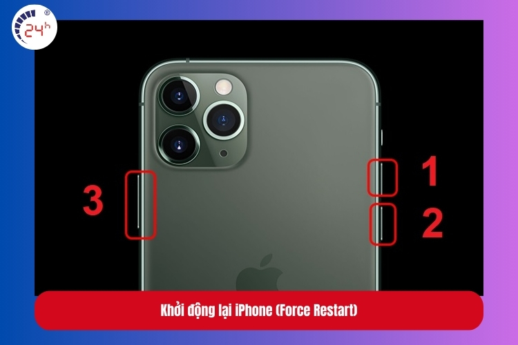  Khởi động lại iPhone (Force Restart)
