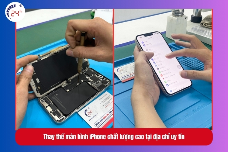 Thay thế màn hình iPhone chất lượng cao tại địa chỉ uy tín