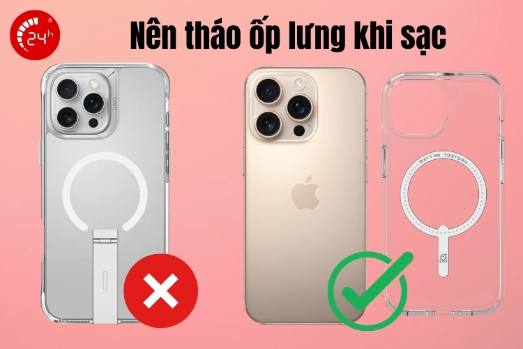 Nên tháo ốp lưng khi sạc