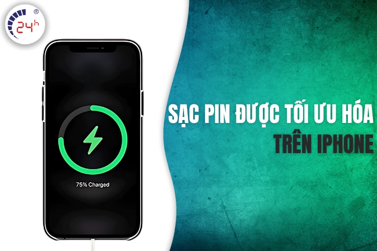Sạc pin được tối ưu hóa trên iPhone là gì?