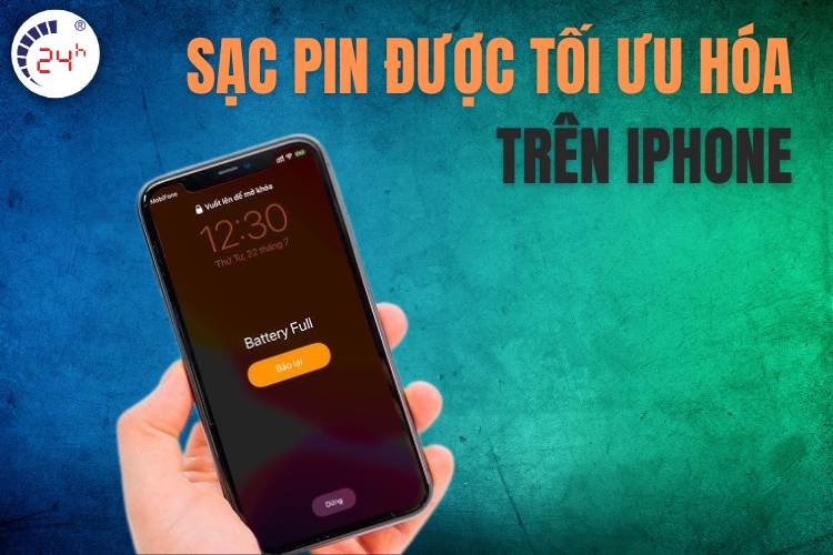 Sạc pin được tối ưu hóa trên iPhone là gì