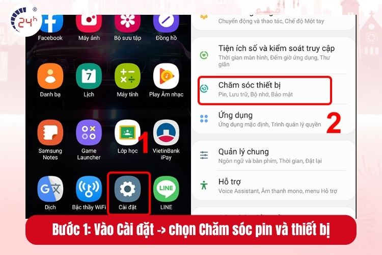 Bước 1: Vào Cài đặt -> chọn Chăm sóc pin và thiết bị