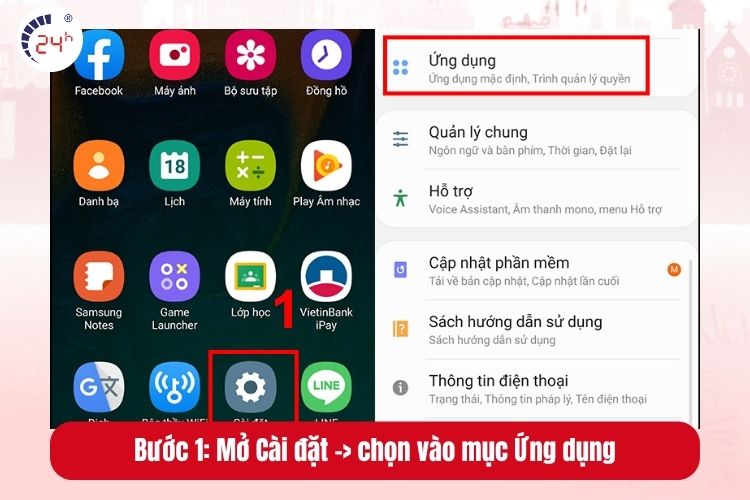 Bước 1: Mở Cài đặt -> chọn vào mục Ứng dụng hoặc Quản lý ứng dụng