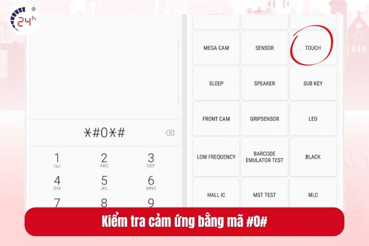 Cách 8: Kiểm tra cảm ứng bằng mã #0#