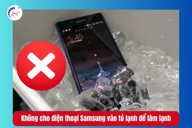 Không cho điện thoại Samsung vào tủ lạnh để làm lạnh