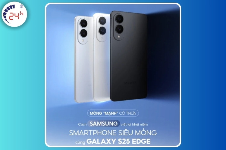 Galaxy S25 Edge nâng cấp gì hấp dẫn