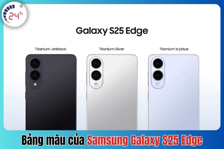 Điện thoại Samsung Galaxy S25 có bao nhiêu màu
