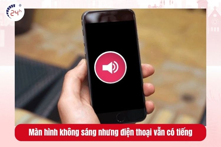 Điện thoại nhận các thông báo đến nhưng màn hình không hiển thị và không thể thao tác.