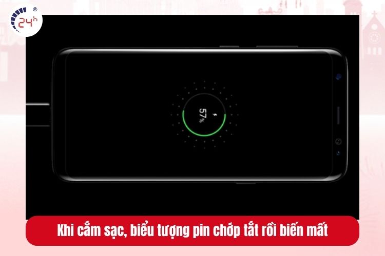 Khi cắm sạc, chỉ xuất hiện biểu tượng pin chớp tắt trong giây lát rồi biến mất, hoặc không có tín hiệu gì