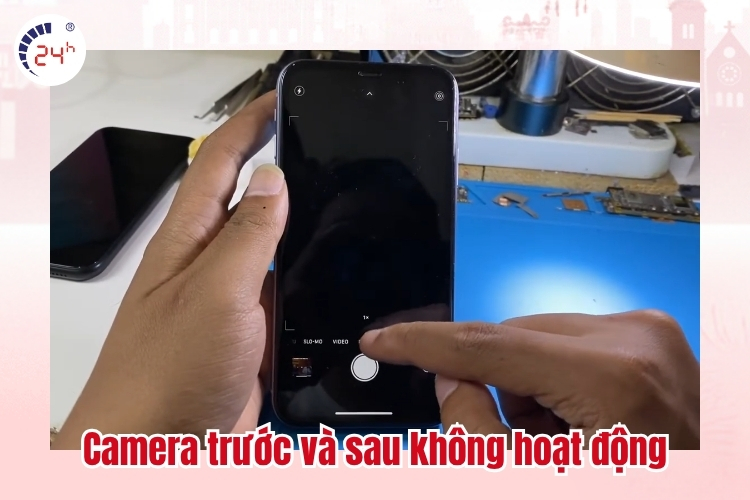Camera trước và sau không hoạt động