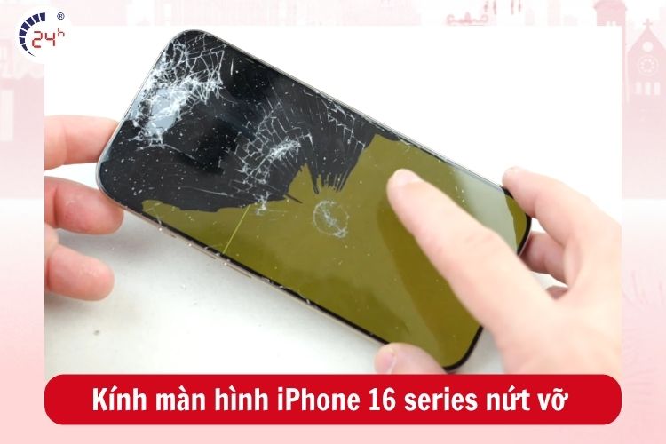 Mặt kính của iPhone 16 series dễ nứt vỡ