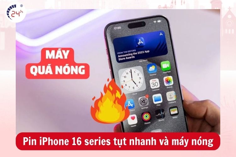 Pin iPhone 16 series bị tụt nhanh và có hiện tượng nóng máy