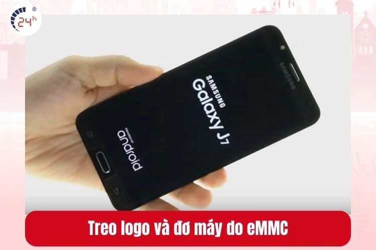 Samsung J7 gặp tình trạng đơ máy do eMMC