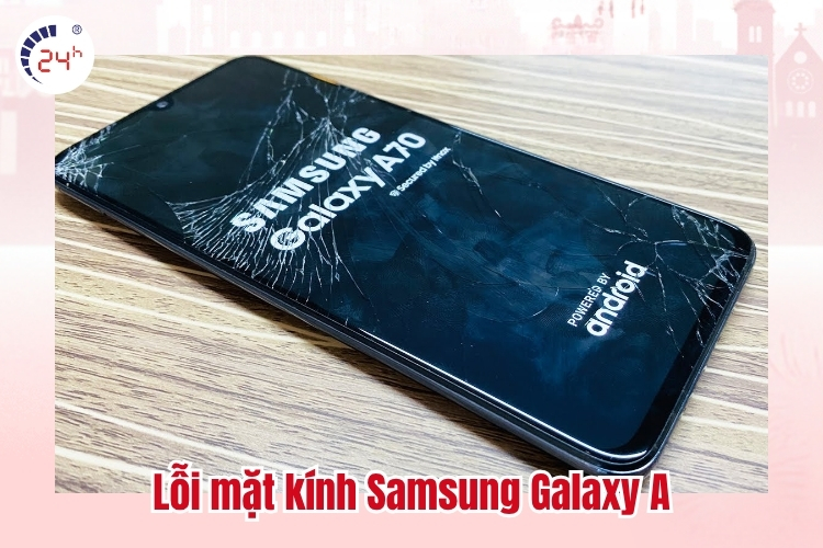 Lỗi mặt kính Samsung Galaxy A