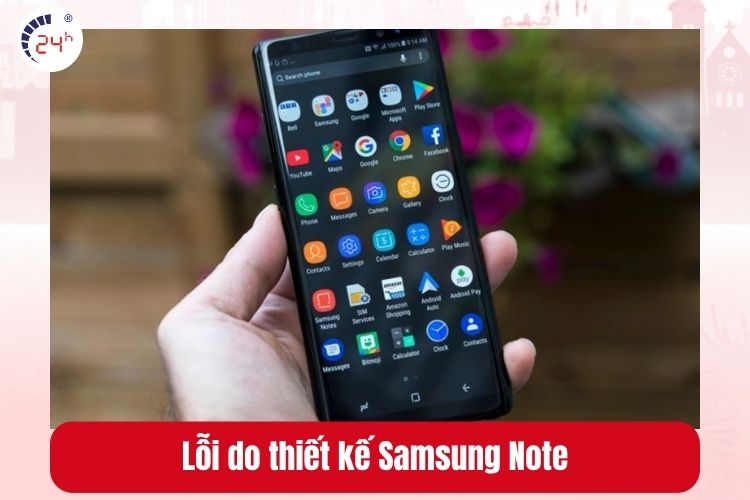 Lỗi phần cứng do thiết kế của Samsung Galaxy Note khiến thiết bị hư hỏng