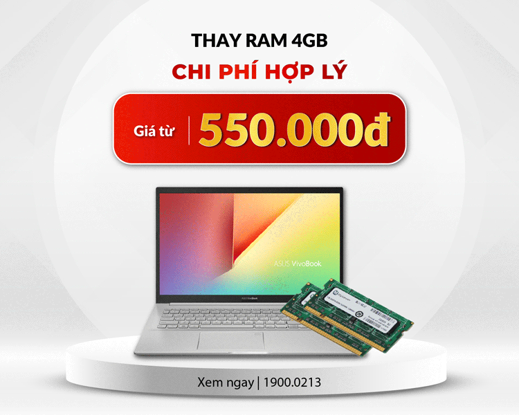 Khách hàng sẽ được hỗ trợ thay RAM laptop với giá từ 550.000 đồng