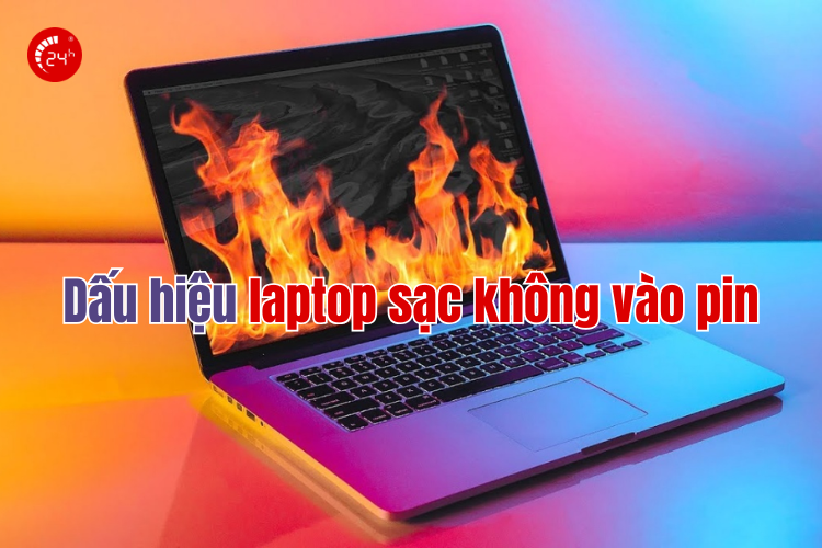 dấu hiệu laptop sạc không vào pin