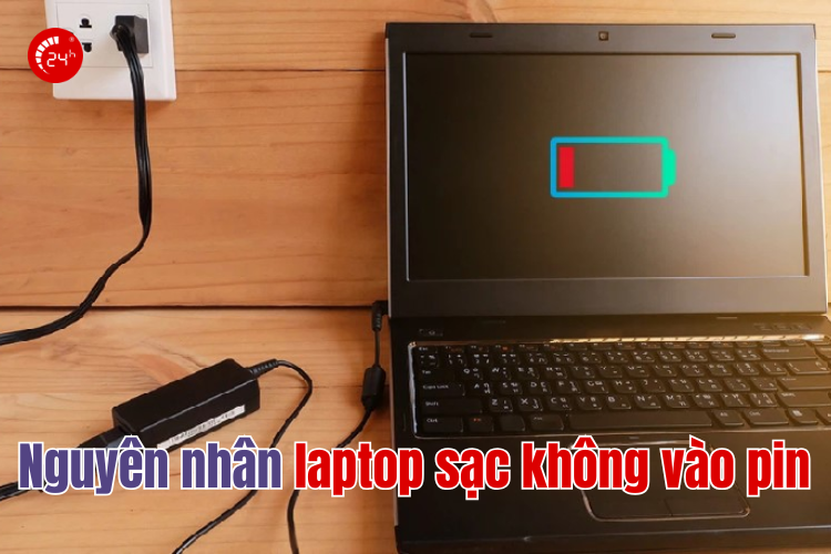nguyên nhân laptop sạc không vào pin