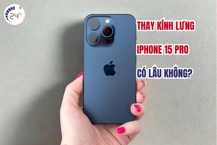 thay kính lưng iphone 15 pro 