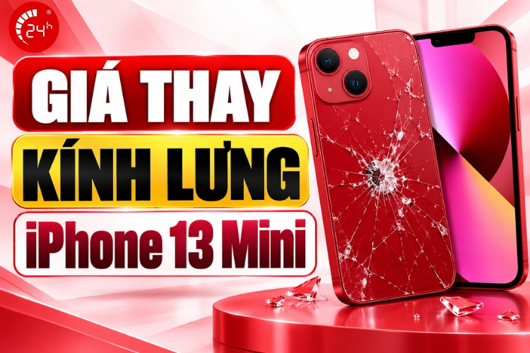 Giá thay kính lưng iPhone 13 Mini