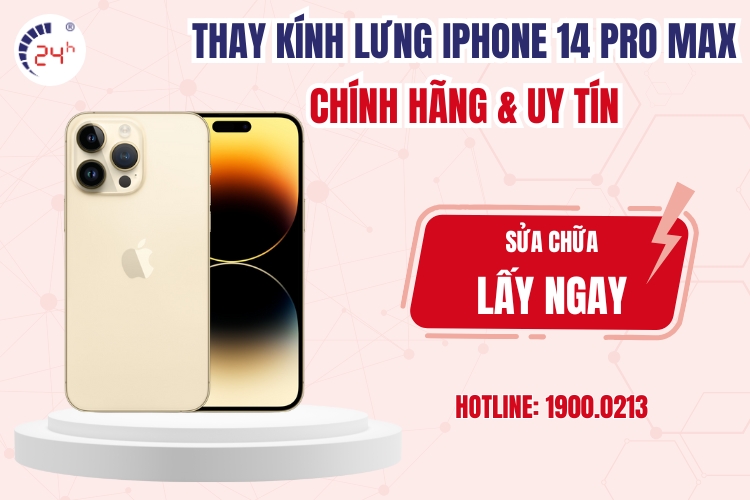 Thay kính lưng iPhone 14 Pro Max chính hãng 