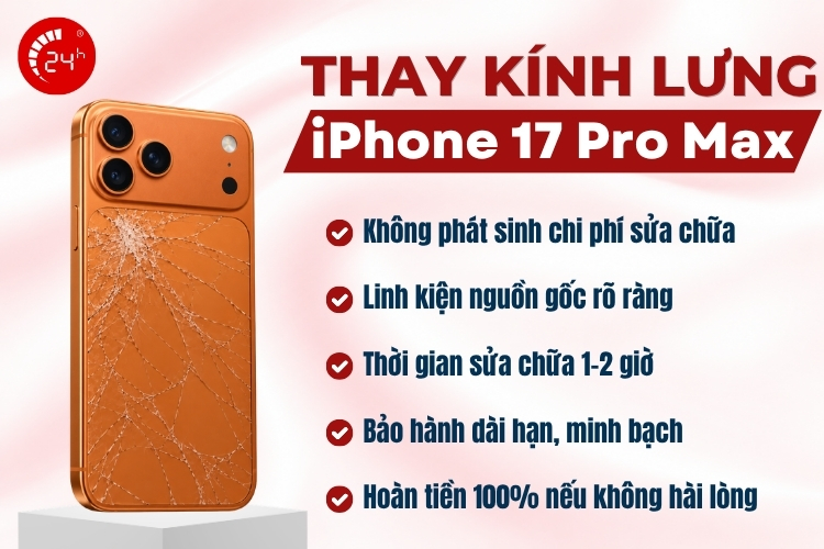 Thay kính lưng iPhone 17 Pro Max