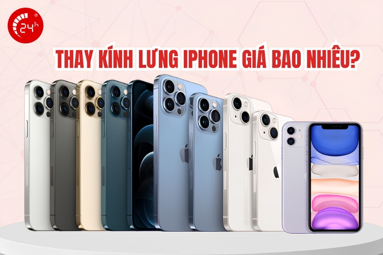 Thay kính lưng iPhone giá bao nhiêu