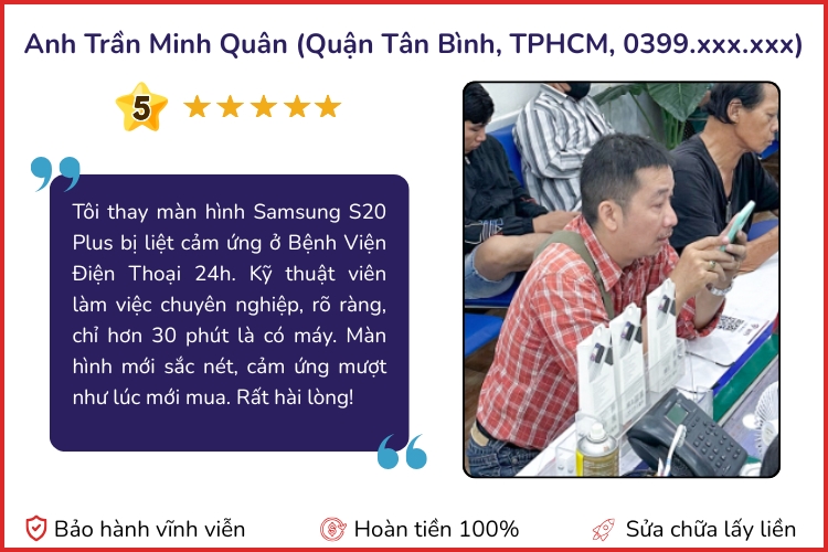 Đánh giá từ khách hàng khi thay màn hình Samsung S20 Plus