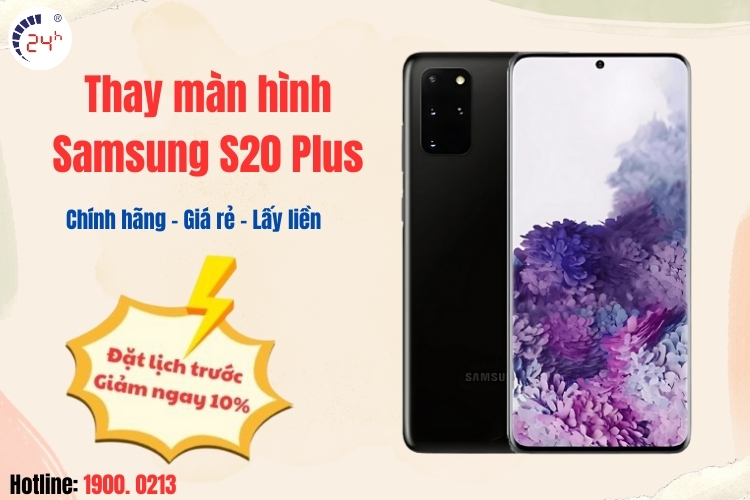 Thay màn hình Samsung S20 Plus